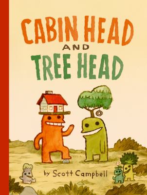 Cabin Head and Tree Head by Scott Campbell, (1973-)