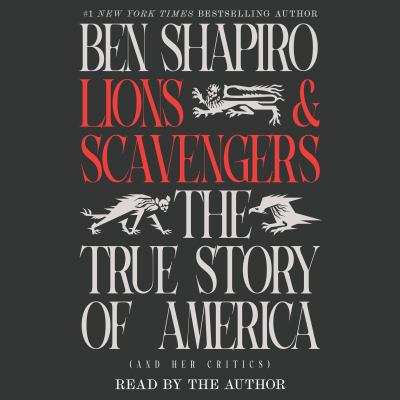 Lions and scavengers by Ben Shapiro
