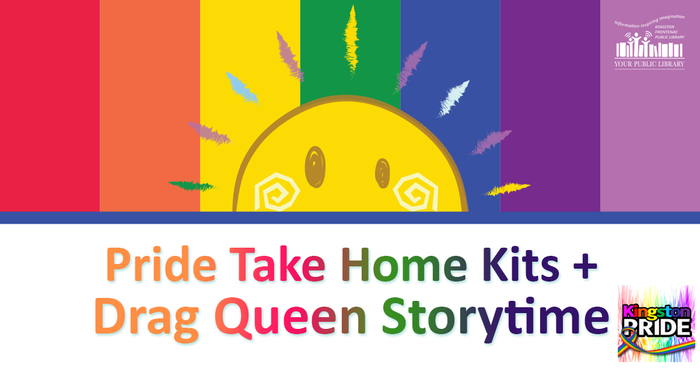 A cartoon image of a sun over a pride flag. Text reads Pride Take Home Kits + Drag Queen Storytime.