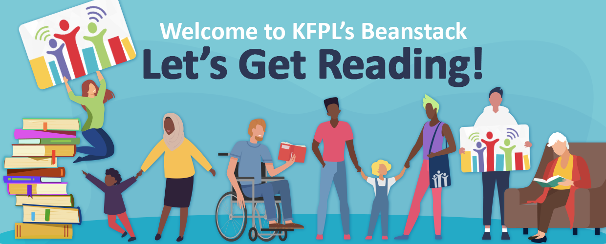 A group of people illustrated in a blue room, with various skin tones, hair colors, clothing options and mobility devices. There is a stack of books, and some of the people are holding KFPL cards. Text reads: Welcome to KFPL's Beanstack. Let's get reading!