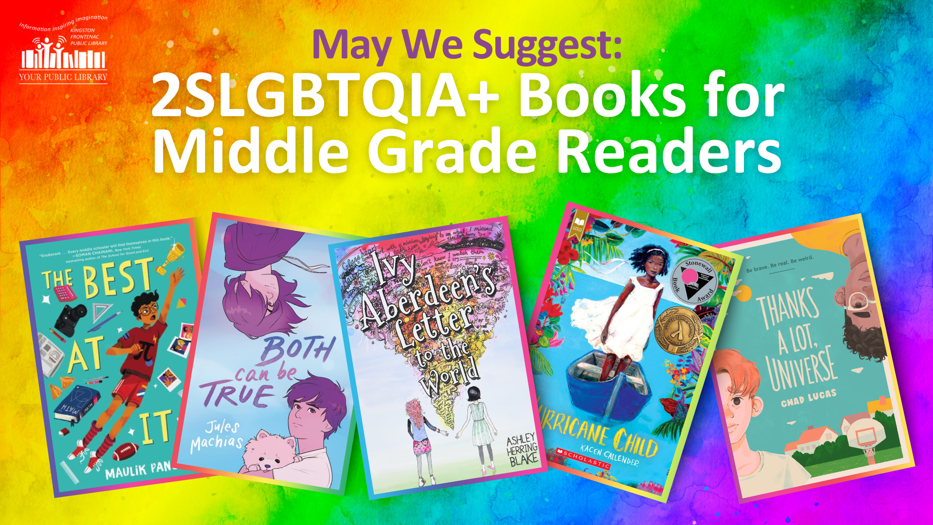 A variety of books with text reading May We Suggest: 2SLGBTQIA+ books for middle grade readers
