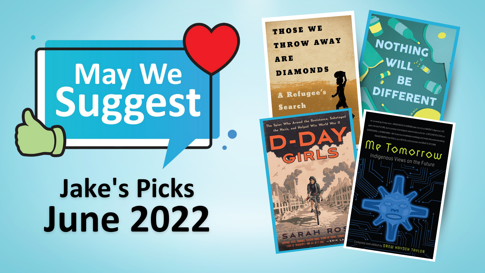 May We Suggest: Jake's Picks, June 2022 with several books.