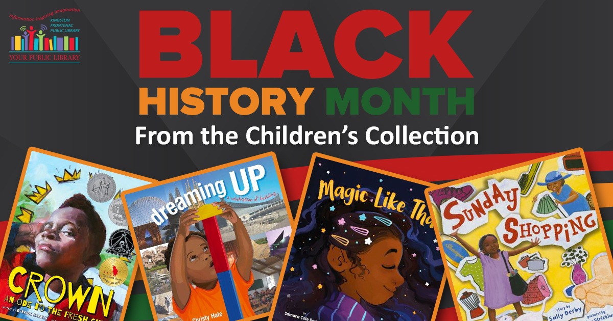 A collage of books with text reading Black History Month from the Children's Collection.