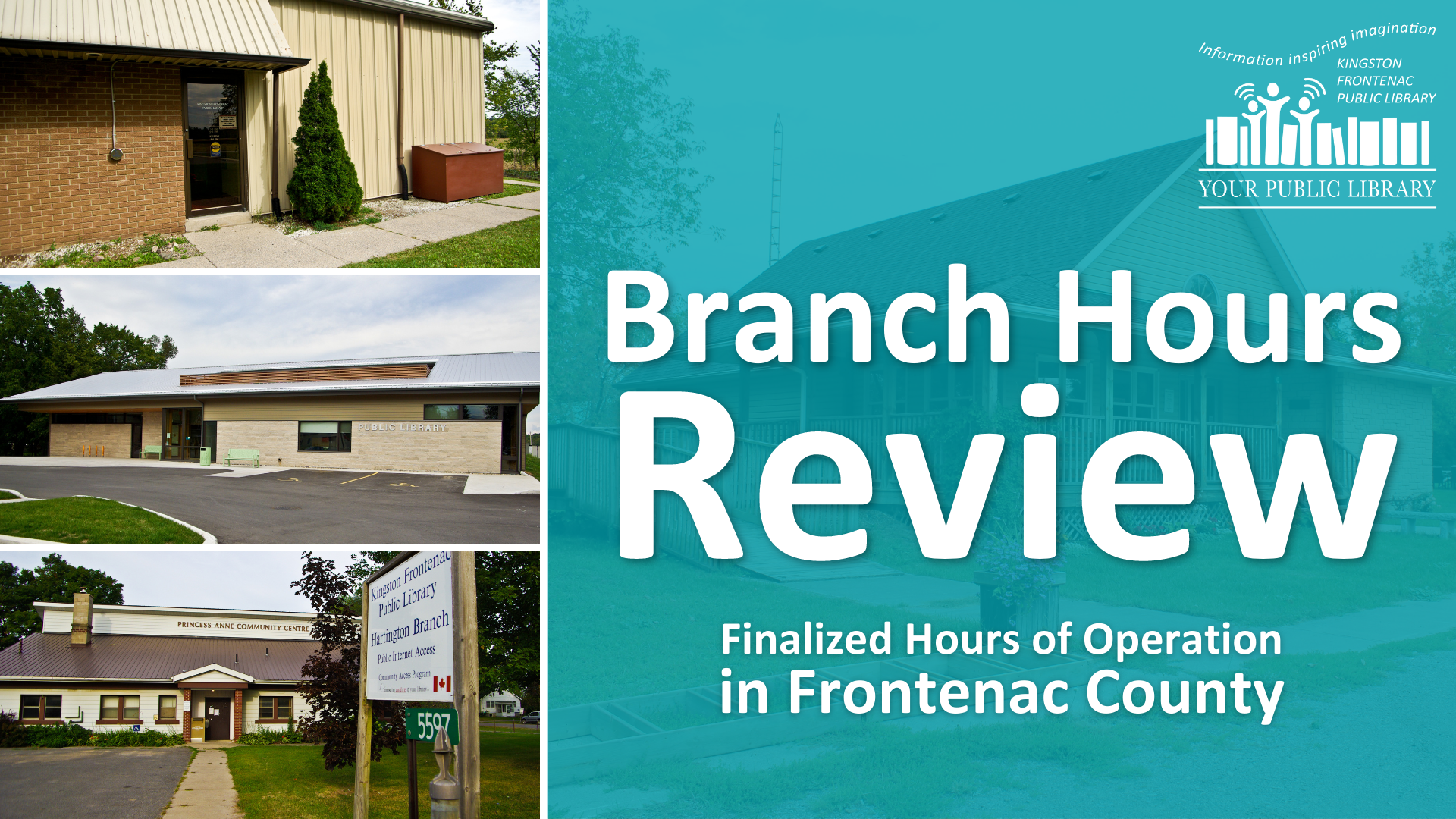 Frontenac KFPL branches with a blue box reading Branch Hours Review - finalized hours of operation in Frontenac County. 