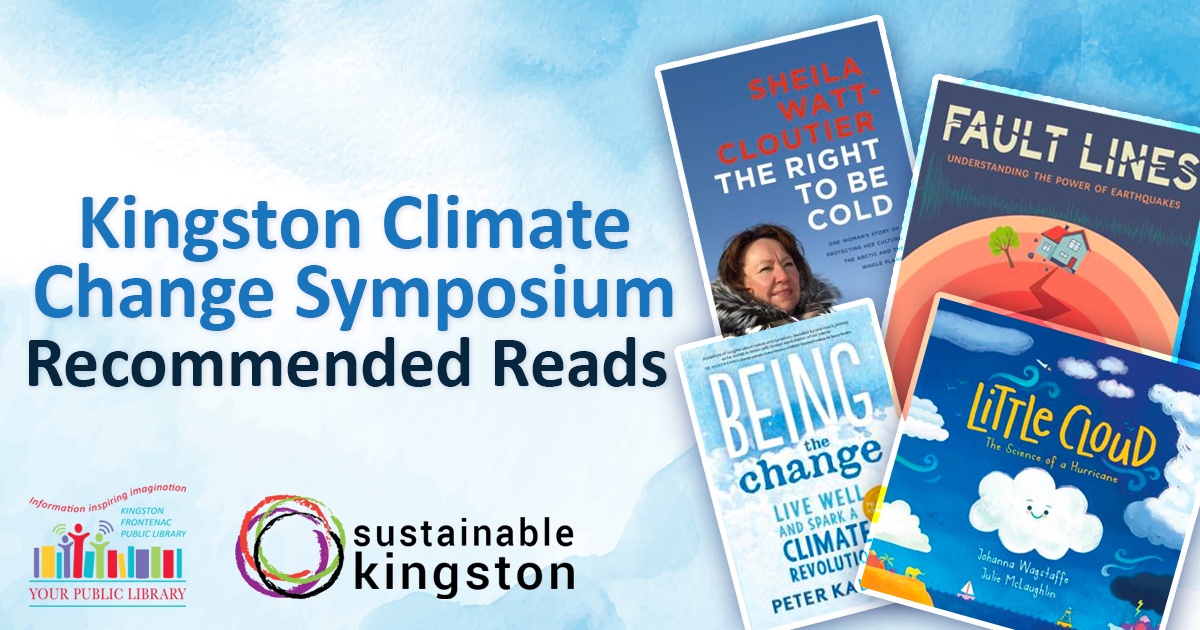 A blue background with books: The Right to be Cold, Being the Change, Fault Lines, Little Cloud. Text reads Climate Change Symposium Recommended Reads.