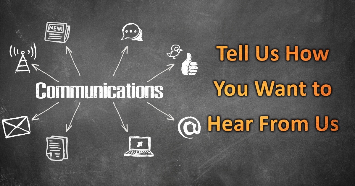 Communications - Tell us how you want to hear from us