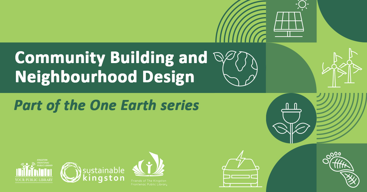 Illustration of a green background with white text that reads Community Building and Neighbourhood Design. Part of the One Earth series.