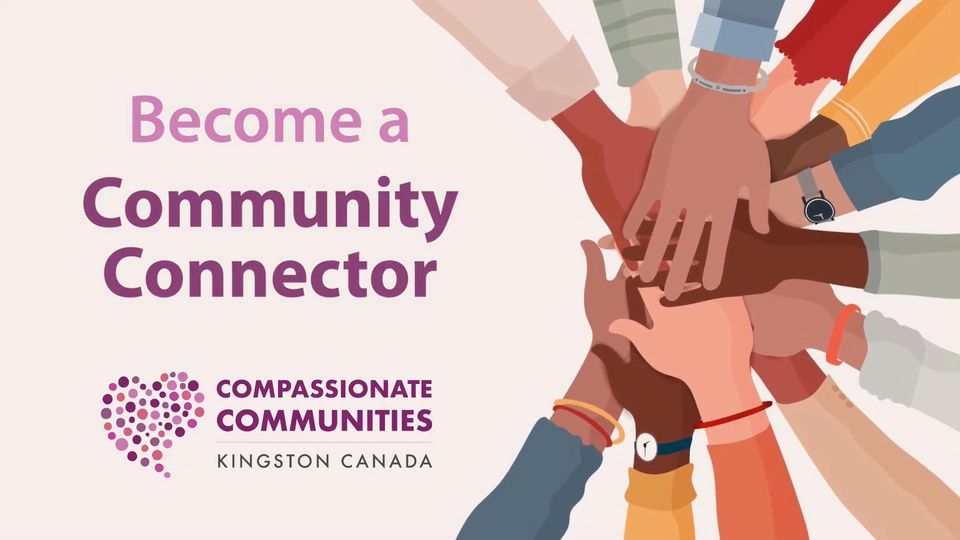 Become a Community Connector text, with various illustrated hands coming together. The Compassionate Communities Kingston logo is under the text.