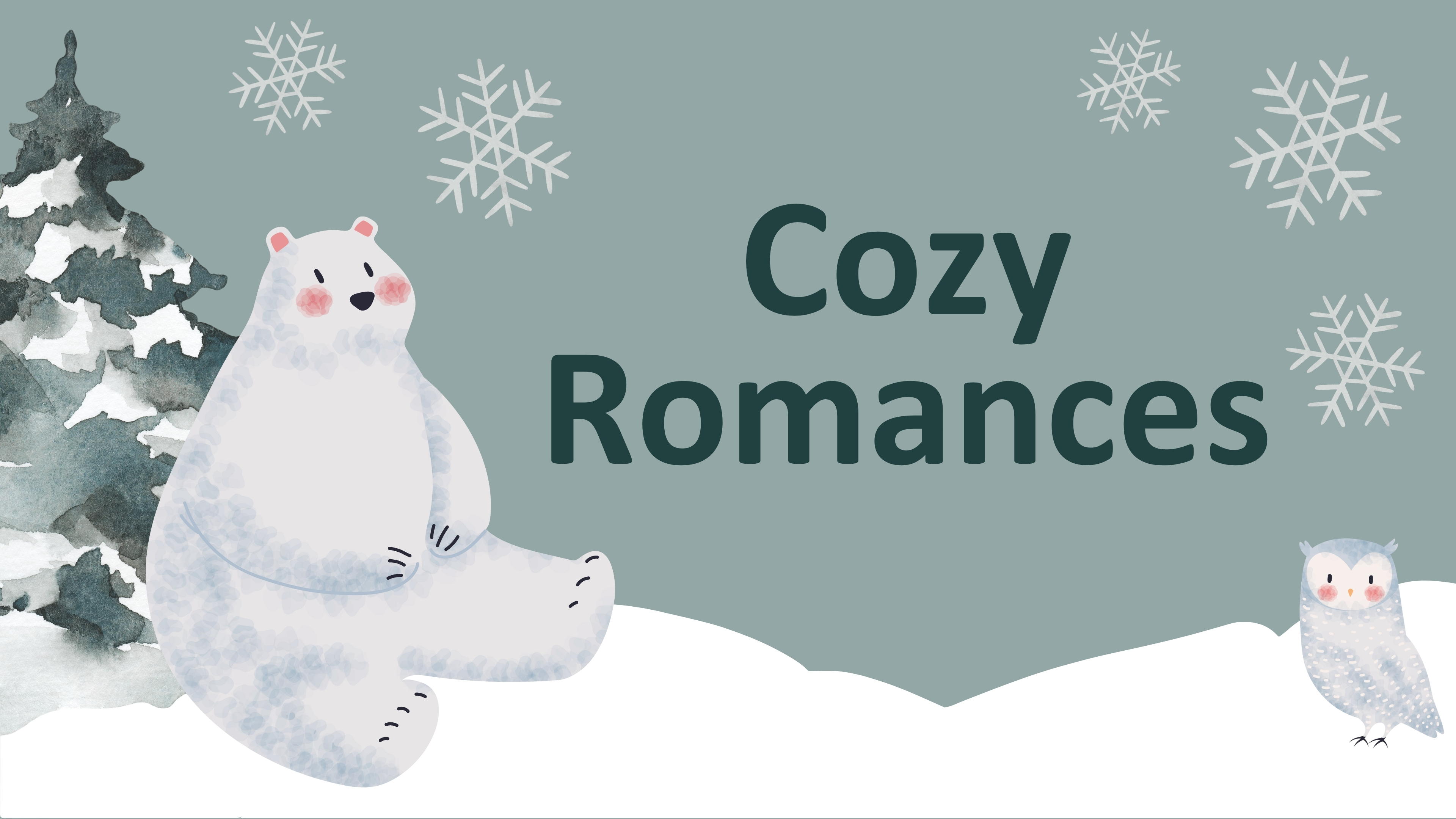 An illustration of a polar bear and an owl sitting in the snow. The text reads Cozy Romances.