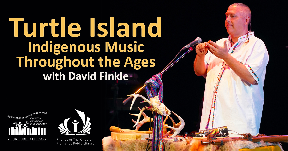 David Finkle with a variety of instruments, standing in front of a microphone. Text reads Turtle Island Indigenous Music Throughout the Ages with David Finkle
