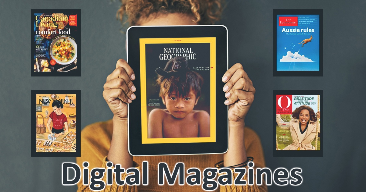 Text reads digital magazines. Image of woman holding tablet with magazine cover. Several magazine cover photos.  