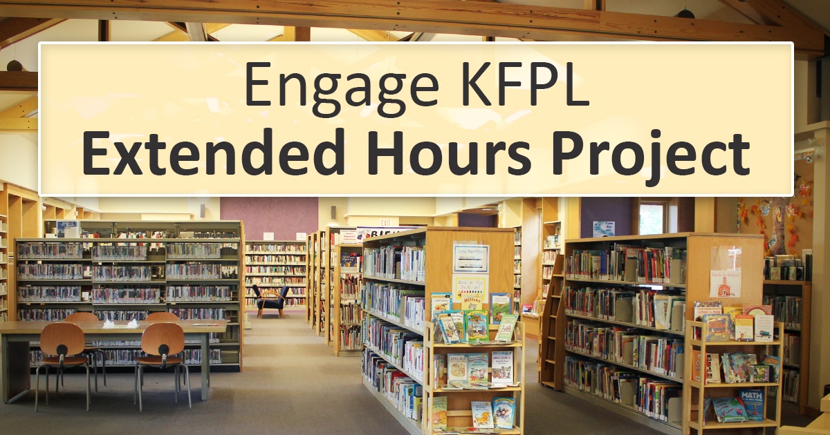 Engage KFPL Extended Hours Project text with library shelves and tables in the background