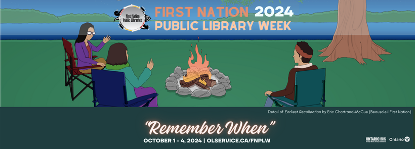 Three people sat around a fire. Text reads First Nation Public Library Week