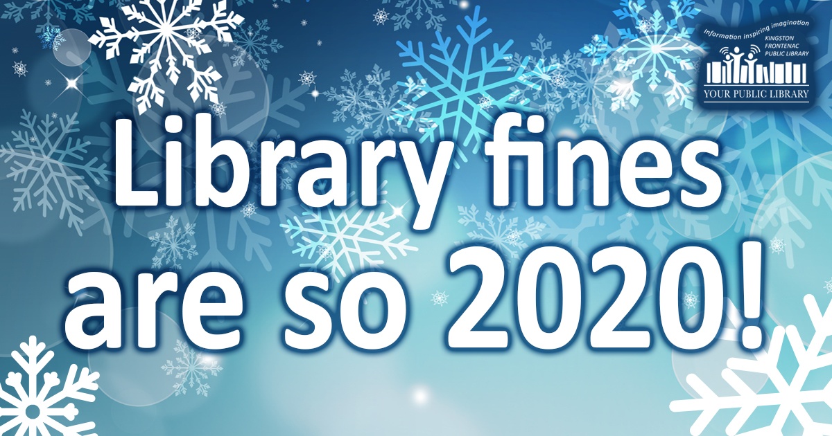Library fines are so 2020. Background image of white snowflakes on blue.