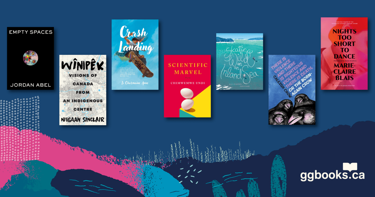 Images of the book covers of Empty Spaces, Scientific Marvel, There is Violence and There is Righteous Violence and There is Death or, The Born-Again Crow, Wînipêk: Visions of Canada from an Indigenous Centre, Crash Landing,Skating Wild on an Inland Sea and Nights Too Short to Dance.