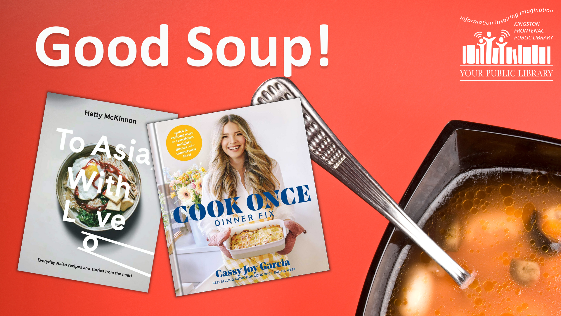 A bowl of soup with two cookbooks and text reading Good Soup!