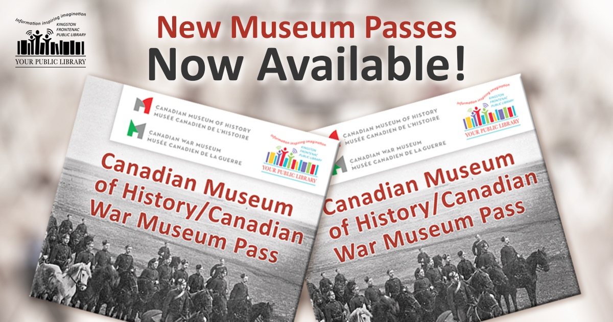 New Museum Passes Now Available! Two Canadian Museum of History/War Museum passes.