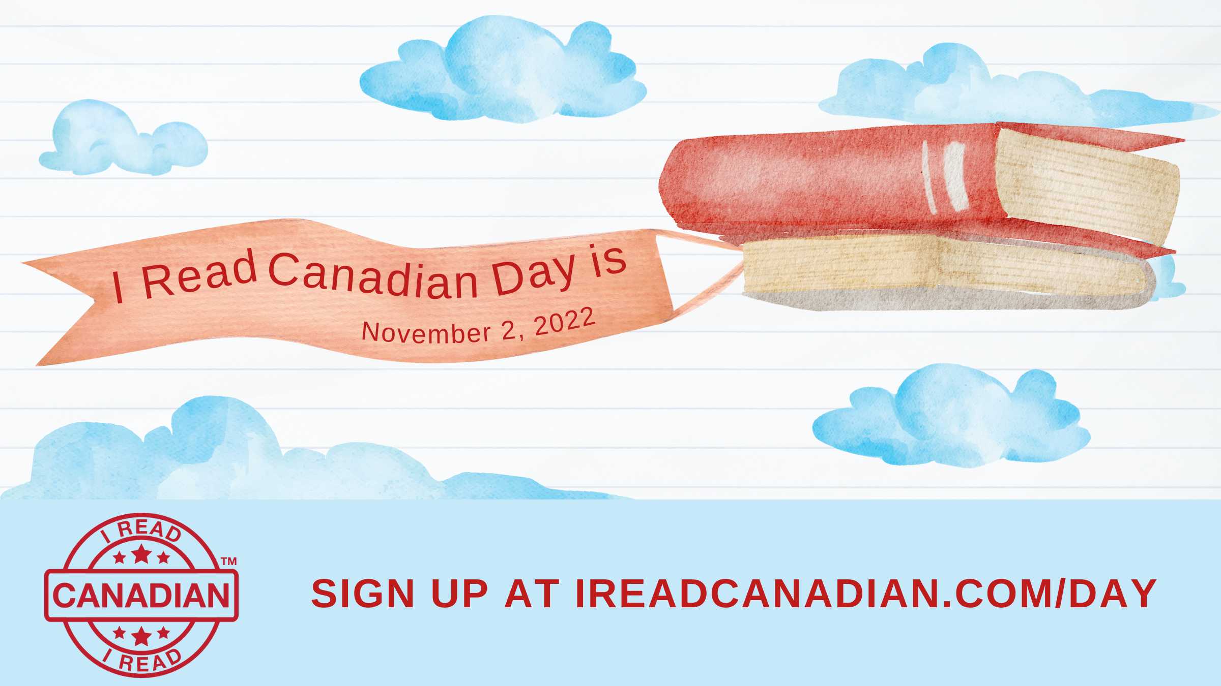 An illustrated sky with a book towing a banner. Text reads I Read Canadian Day is November 2, 2022