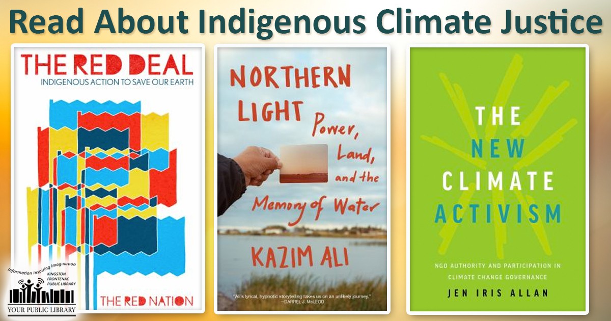 Text: Read About Indigenous Climate Justice. Book covers for The Red Deal, Northern Light, The New Climate Activism