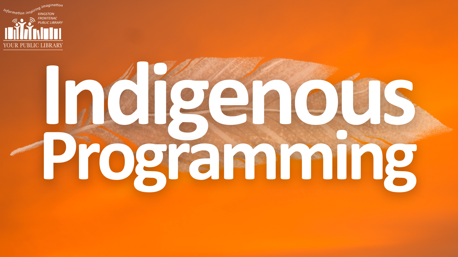 A feather on an orange background with text reading Indigenous Programming