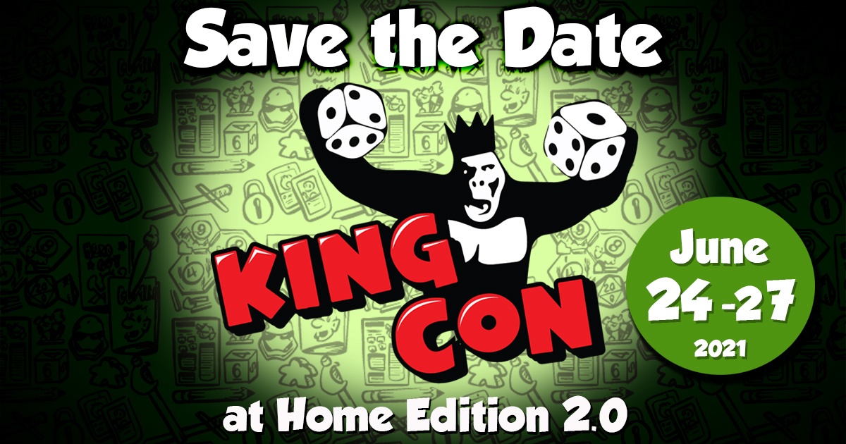 Save the Date: King Con at Home Edition 2.0, June 24-27, 2021