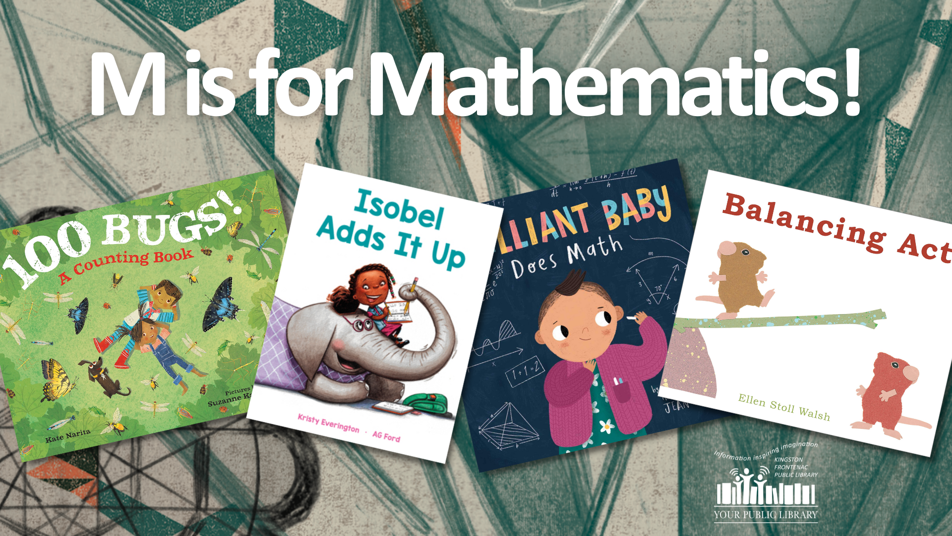 A collage of math-themed books on a green and black drawn background. Text reads M is for Mathematics!
