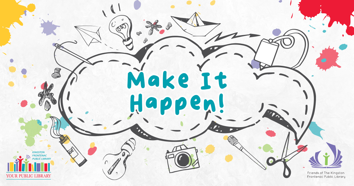 Illustration of a lightbulb, camera, paintbrush, scissors, pencil, marker, paper boat, and paper planes around a speech bubble surrounded by red, yellow, blue, and green paint splatters. The text reads Make It Happen!