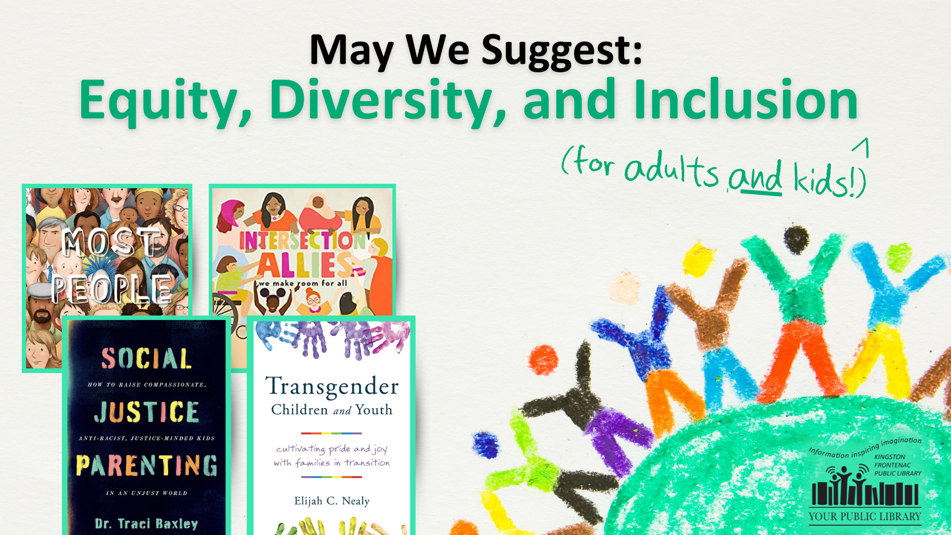 Books and a drawing of people on a globe with text reading May We Suggest: Equity Diversity and Inclusion for kids and adults