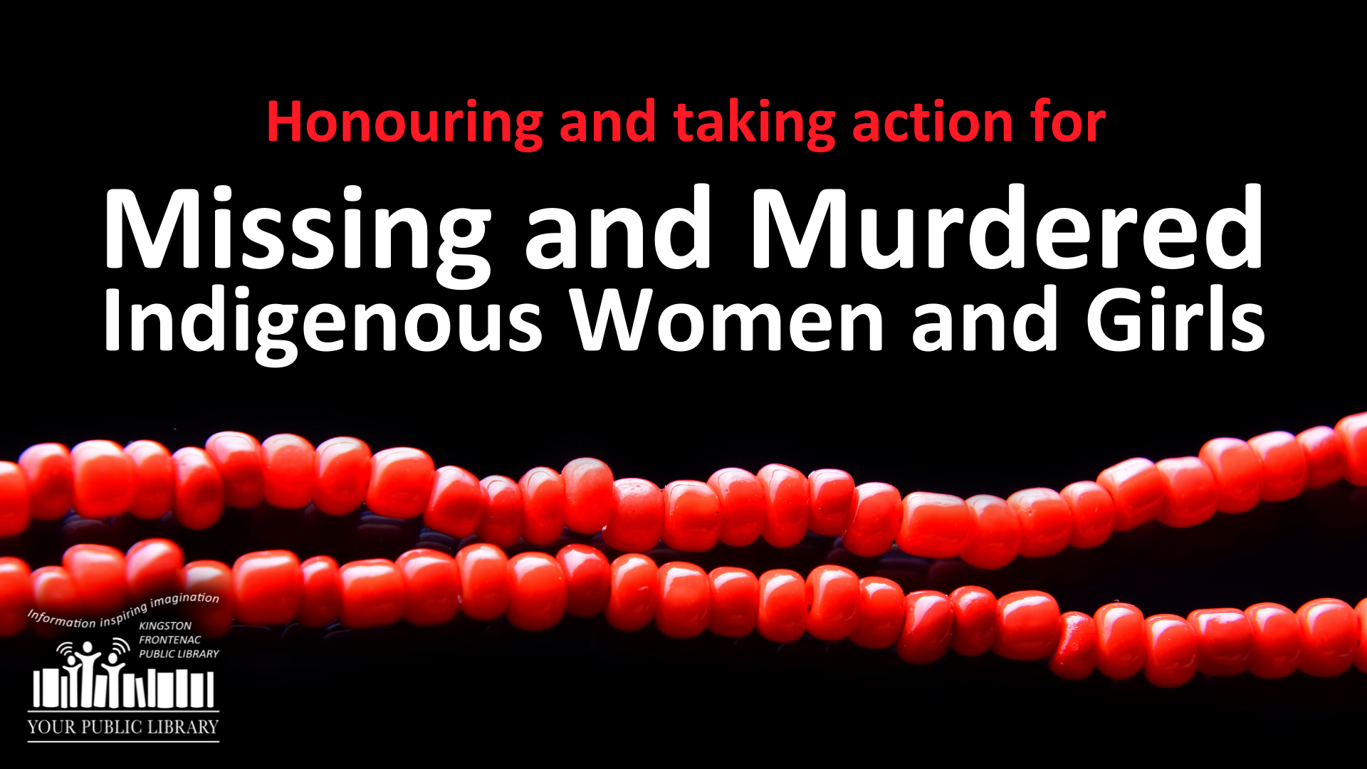 Honouring and taking action for Missing and Murdered Indigenous Women and Girls with red beads.