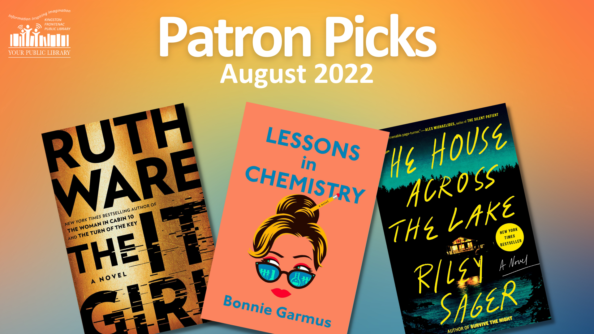 The It Girl, Lessons in Chemistry, and House Across the Lake book covers on a orange to blue gradient background. Text reads Patron Picks: August 2022