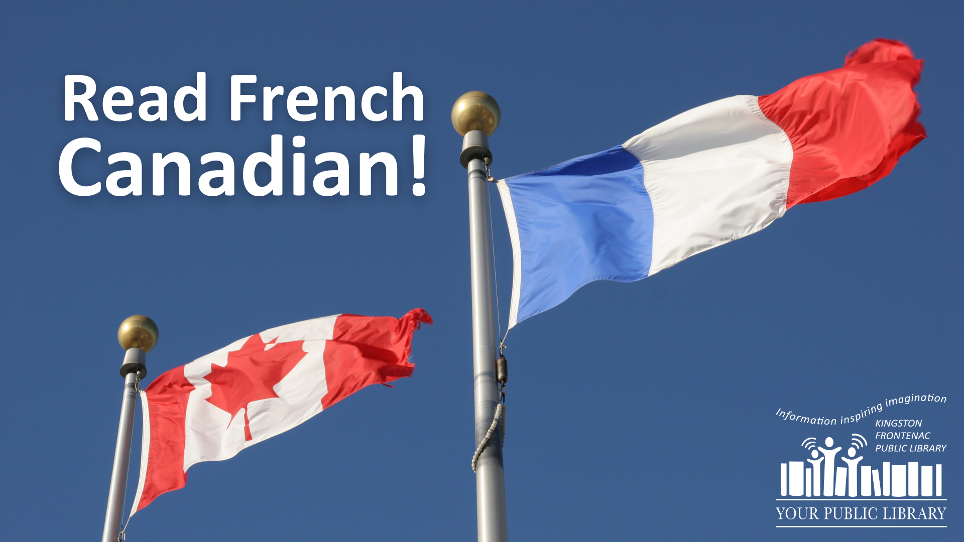 A Canadian and a French flag flying, with text reading 'Read French Canadian.'