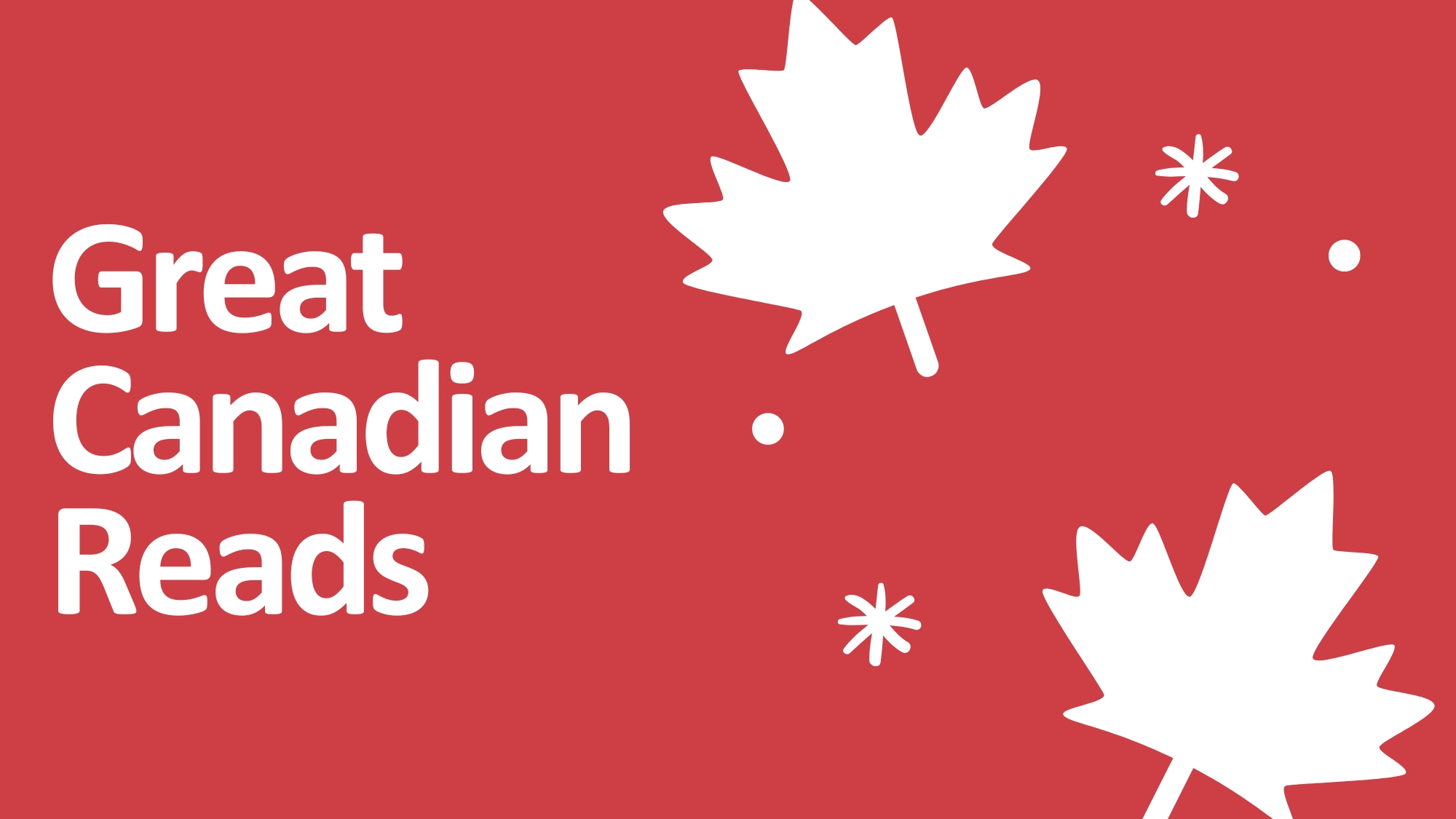 Illustration of a red background with white maple leaves. The text reads Great Canadian Reads.