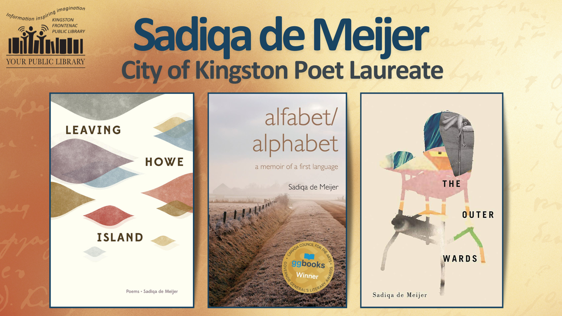Sadiqa de Meijer, City of Kingston Poet Laureate in text, with three of her books.