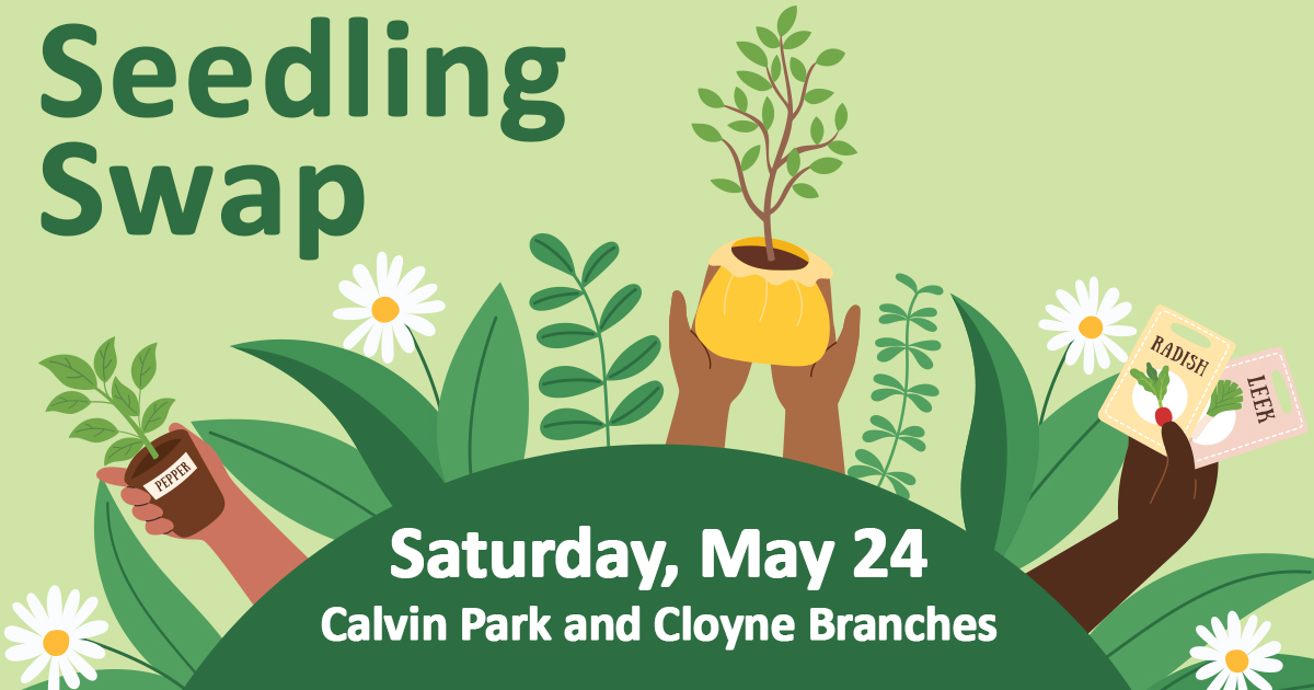Illustration of hands holding up plants and seed packets. The text reads Seedling Swap.