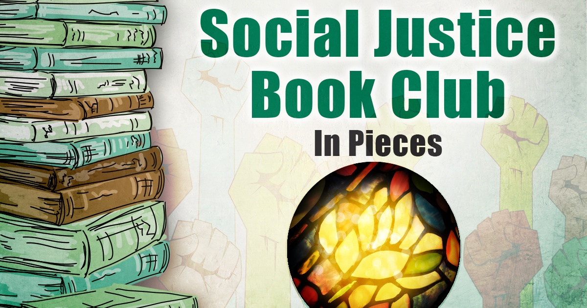 Social Justice Book Club: In Pieces