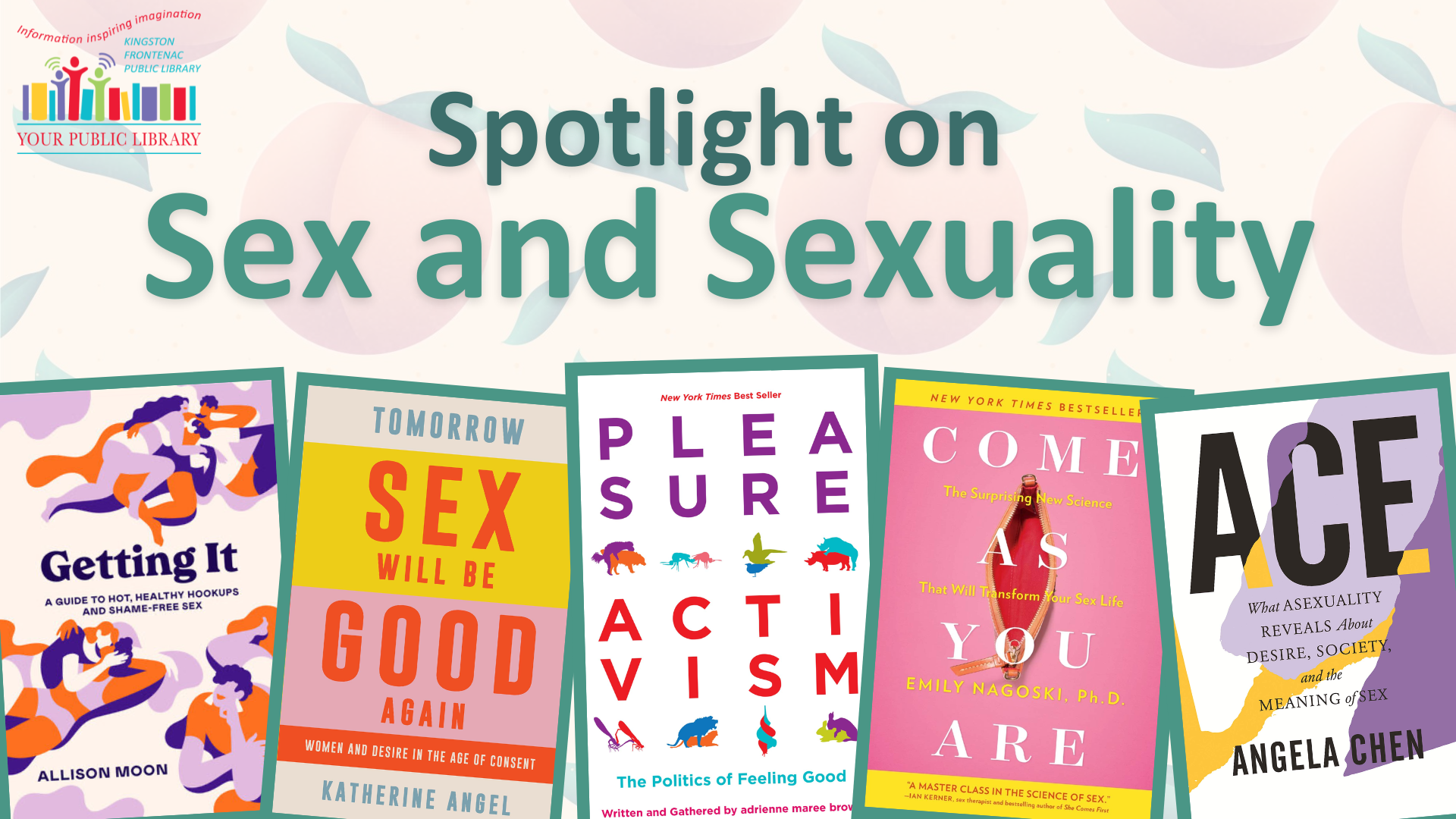 Book covers on a background with peaches. Text reads Spotlight on Sex and Sexuality 