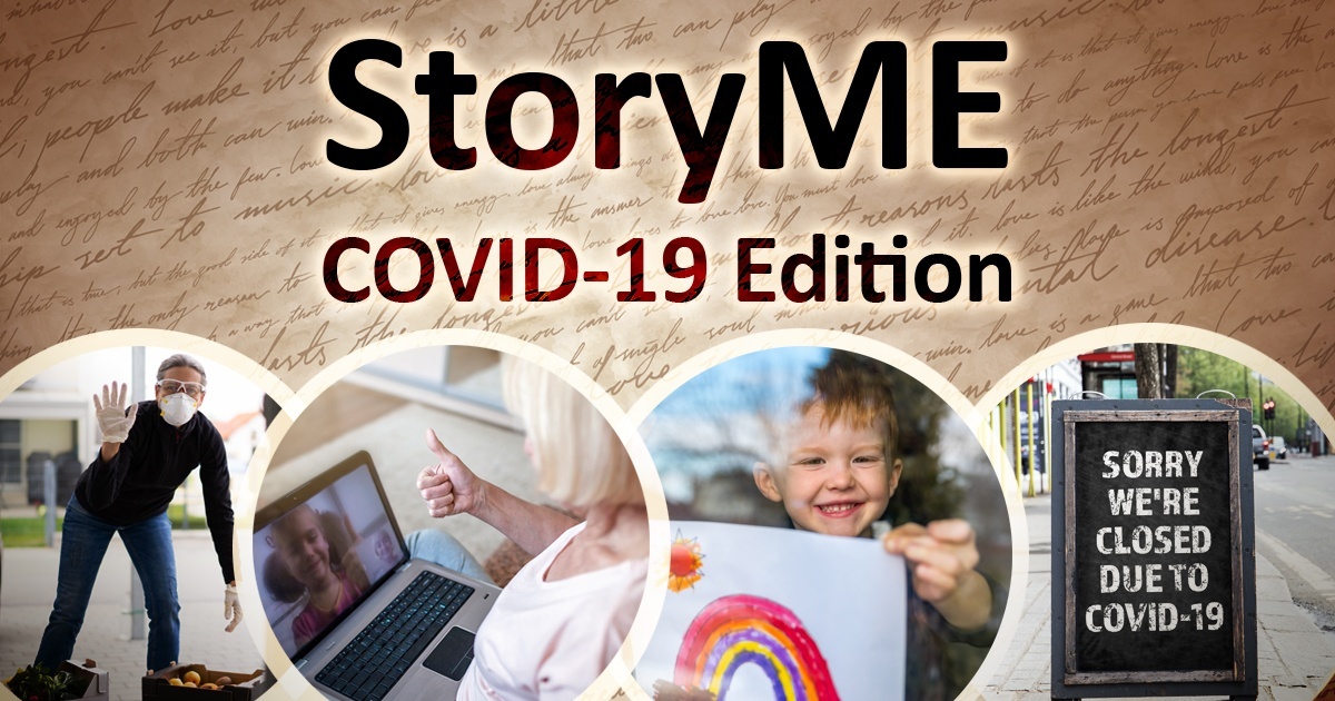 Story Me COVID-19 edition. Images of a child waving through a window with a rainbow drawing posted, a man in a mask, and a sign that reads closed due to COVID-19.