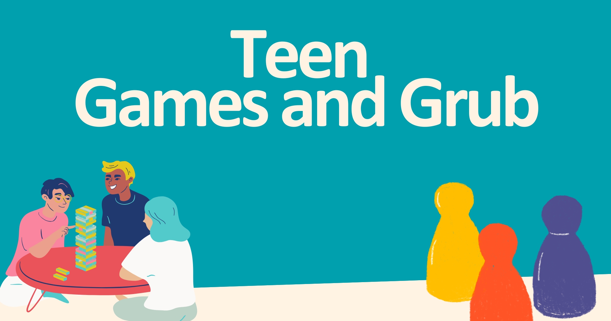 Three teens sitting around a red table playing a block stacking game with colorful game pieces nearby. The text reads Teen Games and Grub.