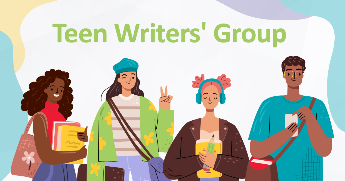 An illustration of 4 teens holding books, phones and pencils. The text reads Teen Writers' Group. 