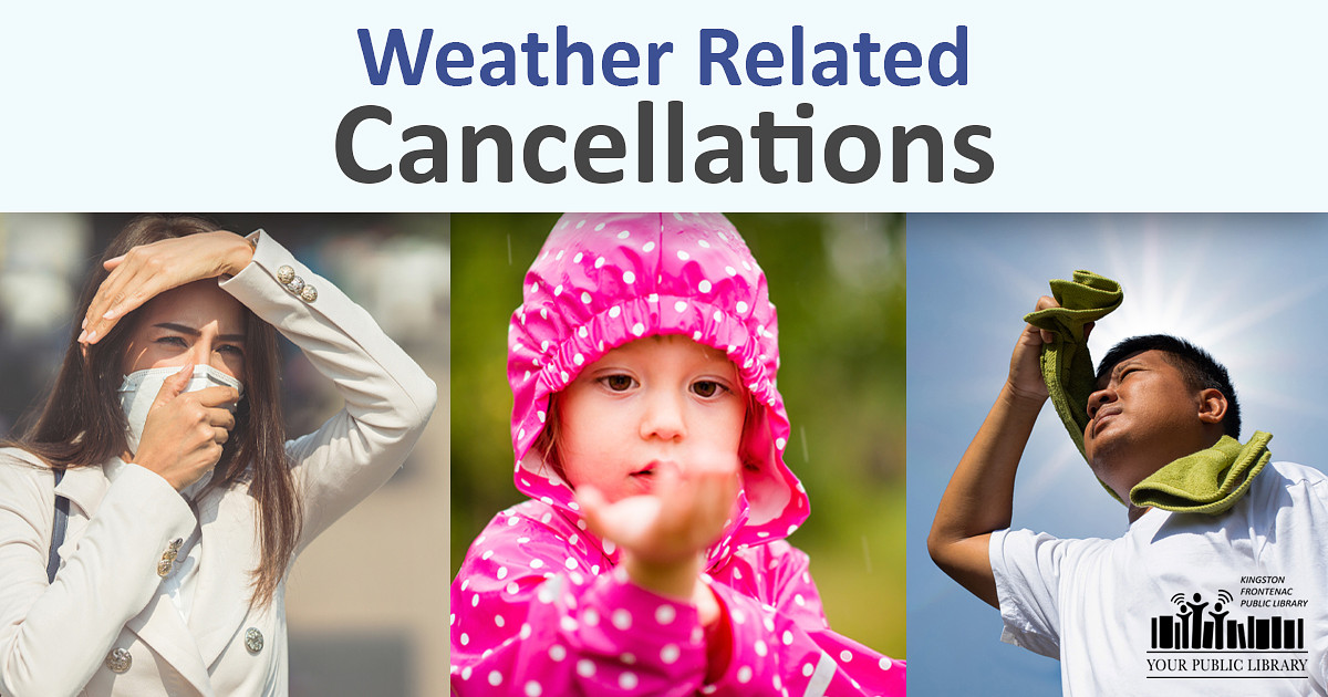 A person wearing a mask and coughing, a child in a pink rain coat looking at water splashing into their hand, and a child wiping their head in hot sun. Text above these images reads Weather Related Cancellations.
