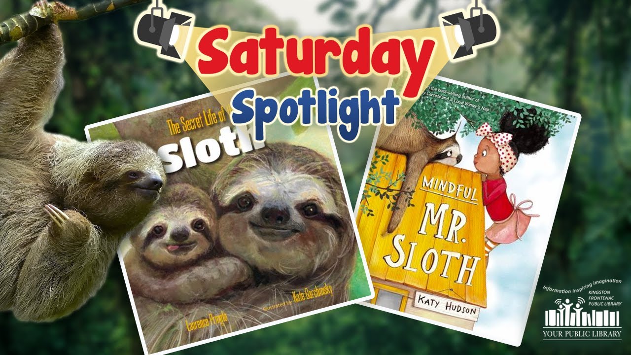 A collage of two sloth-themed books with a sloth visible in the background. Text reads Saturday Spotlight.