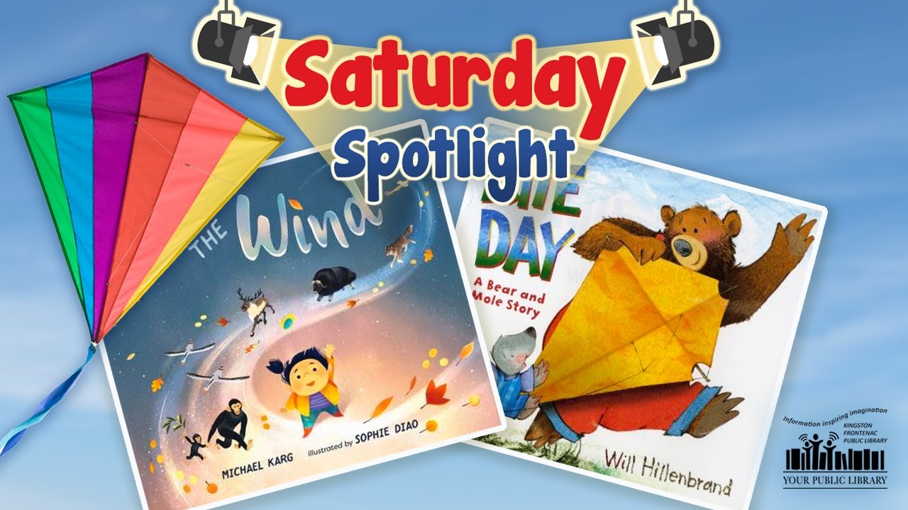 Two books about wind against a kite flying in the sky, with text reading Saturday Spotlight.