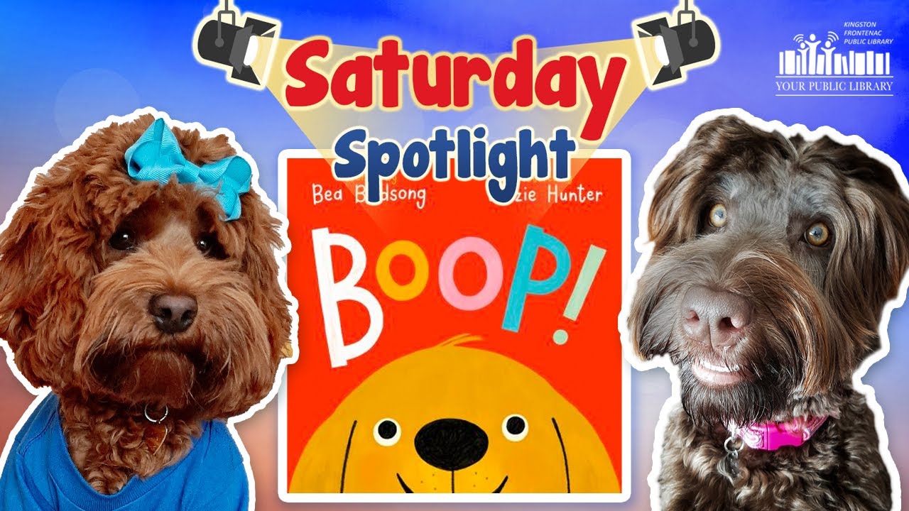 Two dogs with the book Boop! Text reads Saturday Spotlight.