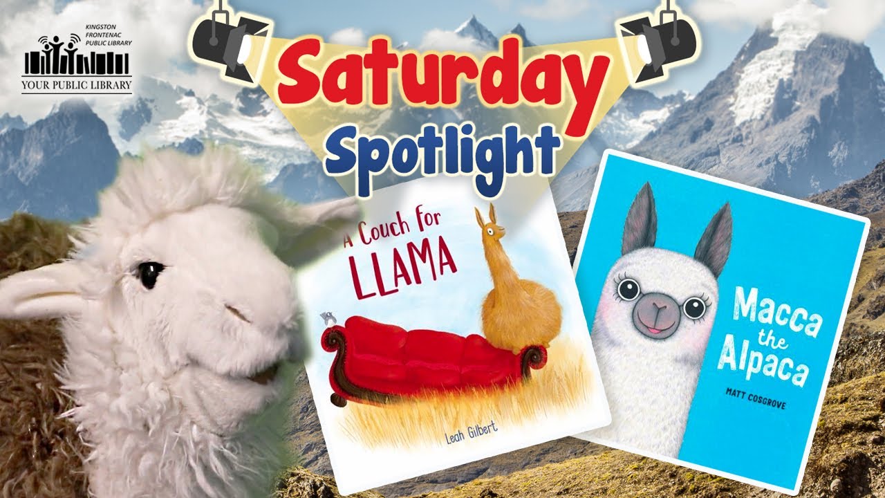 A white llama puppet with two books - A Couch for Llama and Macca the Alpaca - and text reading Saturday Spotlight.