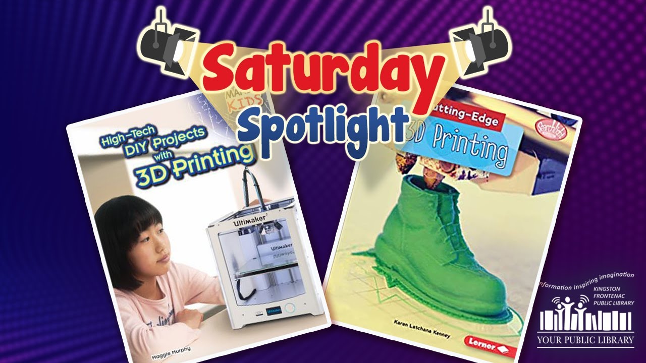 A collage of books about 3D printing. Text reads Saturday Spotlight.
