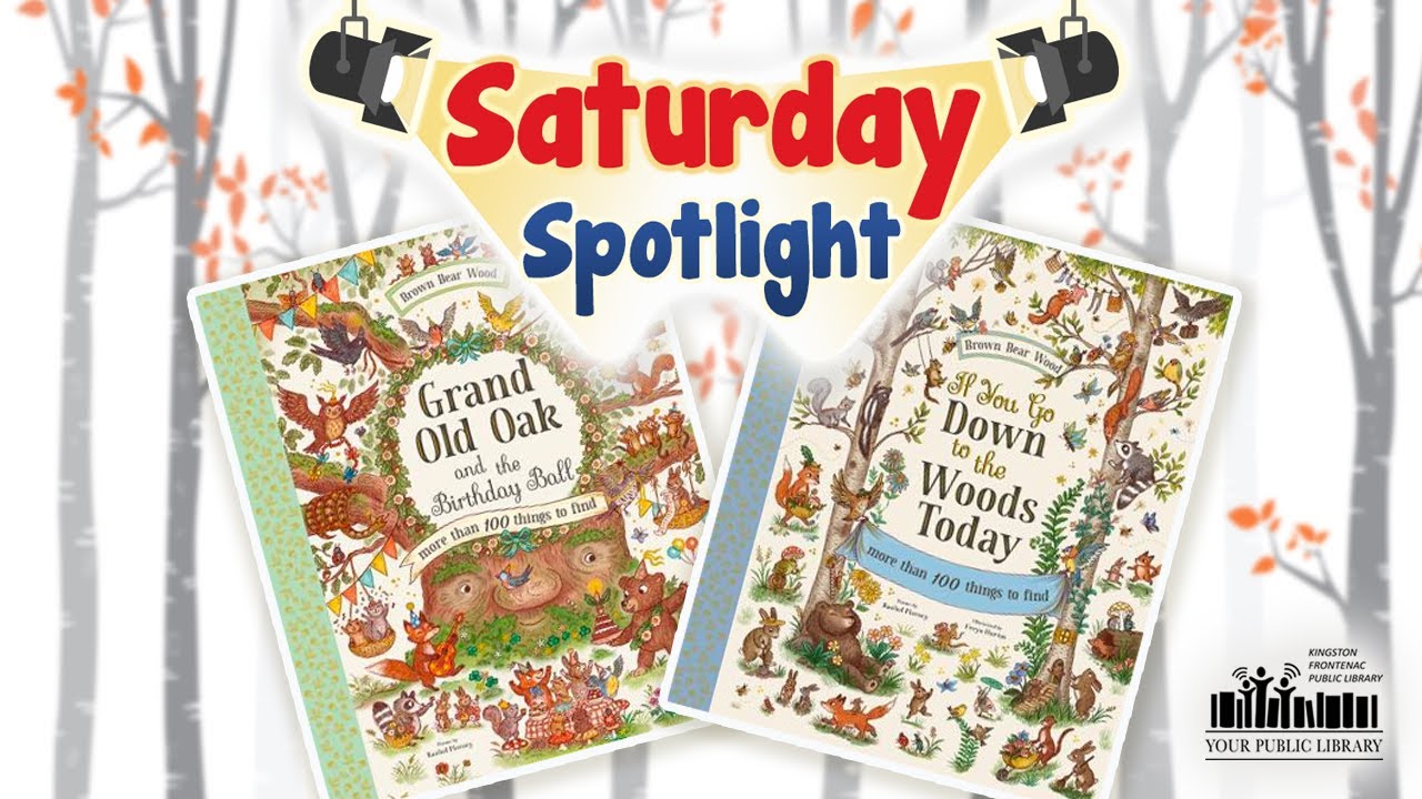 Grand Old Oak and If you Go Down in the Woods Today books with text reading Saturday Spotlight.