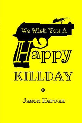 Cover for We Wish you a Happy Killday