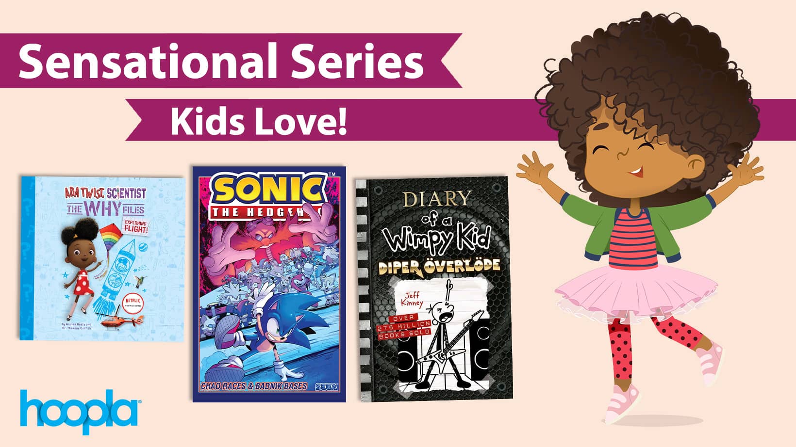 Sensational Series Kids Love! with an illustrated child and books in collage.