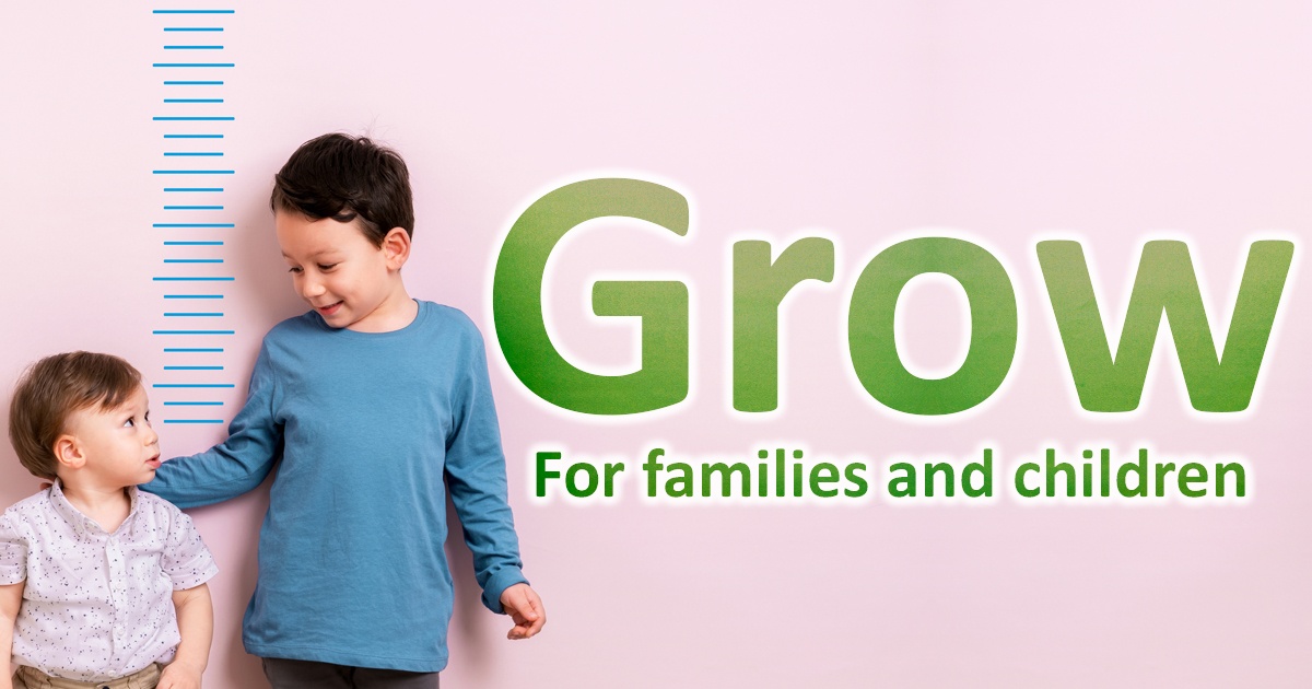 Grow - for families and children